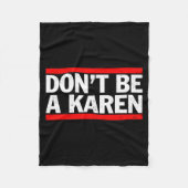 Don’t Be A Karen Meme Gift Fleecedecke (Vorderseite)