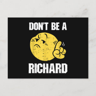 Don’t Be A Richard Funny Sarcasm Humor Quote Adult Ankündigungspostkarte