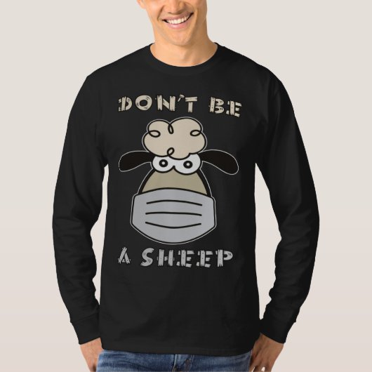 Don t Be A Sheep T-Shirt (Vorderseite)