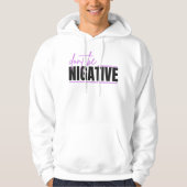 Don’t Be Negative – Positive Mindset Typography De Hoodie (Vorderseite)