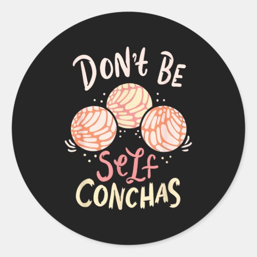 Don´t Be Self Conchas Latina  Runder Aufkleber (Vorderseite)