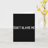 Don’t Blame Me  Karte (Gelbe Blume)