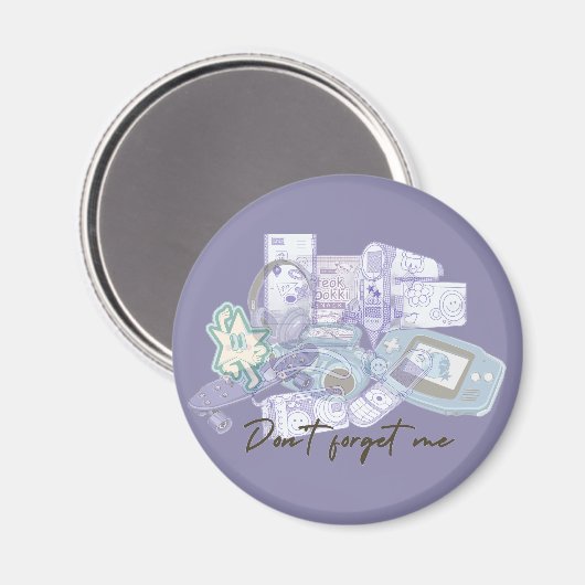Don’t Forget Me – Nostalgic 2000s Memories Magnet (Vorderseite/Rückseite)