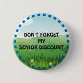 Don’t Forget My Senior Discount Button (Vorderseite)