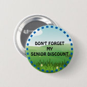 Don’t Forget My Senior Discount Button (Vorne & Hinten)