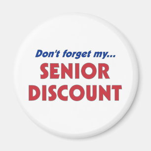 Don’t Forget My Senior Discount Magnet