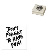 Don’t Forget to Have Fun - Craft Gummistempel (Stempel)