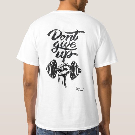 Don’t Give up T-Shirt (Rückseite)