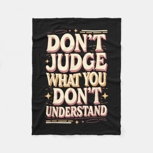 Don’t judge what you don’t understand fleecedecke (Vorderseite)