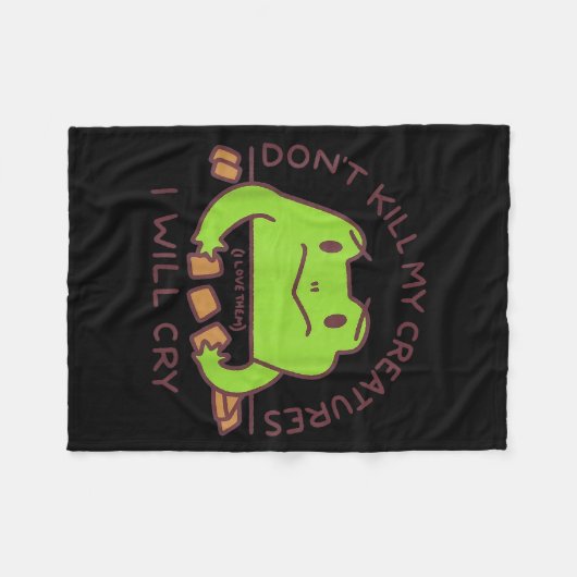 Don’t Kill My Creatures I Will Cry Funny Gamer Fro Fleecedecke (Vorderseite (Horizontal))