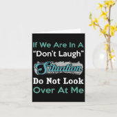 Don’t Laugh Situation Dont Look Over At Me Funny Q Karte (Gelbe Blume)