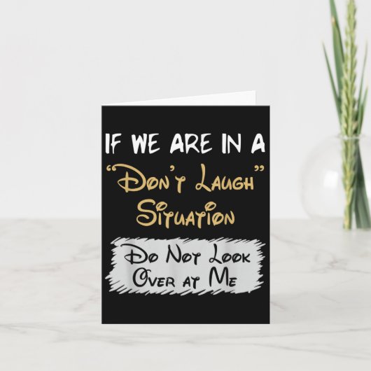 Don’t Laugh Situation Dont Look Over At Me Funny Q Karte (Vorderseite)