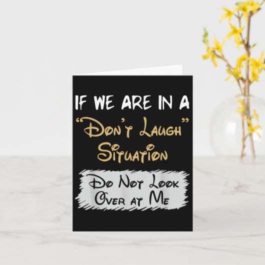 Don’t Laugh Situation Dont Look Over At Me Funny Q Karte (Gelbe Blume)