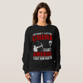 Don t Let China Spy On America Take Aim And Fly Bo Sweatshirt (Vorne ganz)
