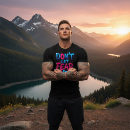 Don’t Let Fear Win Graffiti  Tri-Blend Shirt