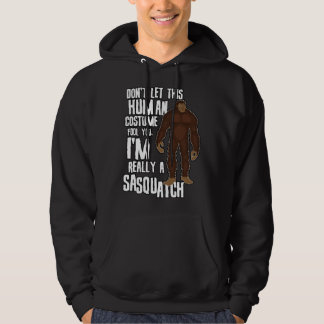 Don t Let This Fool You Sasquatch Halloween Costu Hoodie