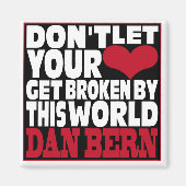 Don’t Let Your Heart Get Broken Magnet (Vorne)
