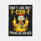 Don’t Like Me F-caw-f Problem Solved Sarcastic Chi Fleecedecke (Vorderseite)