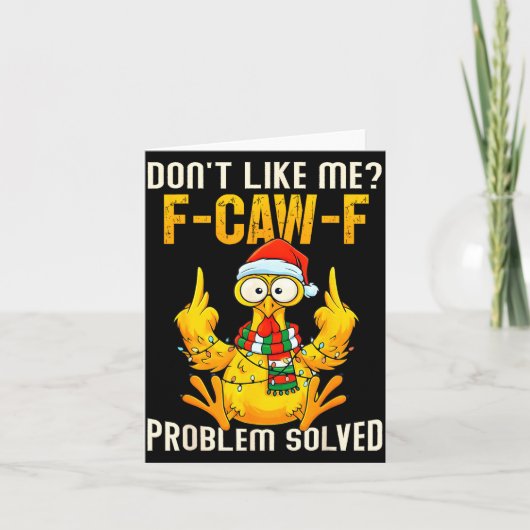 Don’t Like Me F-caw-f Problem Solved Sarcastic Chi Karte (Vorderseite)