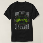 Don’t Lose Your Dinosaur Funny Step Brothers Graph T-Shirt (Design vorne)