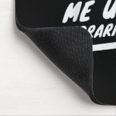 Don’t Make Me Use My Librarian Voice, Funny Readin Mousepad (Ecke)