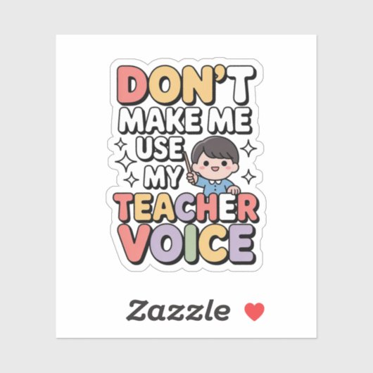 Don’t Make Me Use My Teacher Voice – Kawaii Chibi  Aufkleber (Blatt)