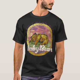DON_T MESS WITH BABY BEAR - match - mama bear b T-Shirt