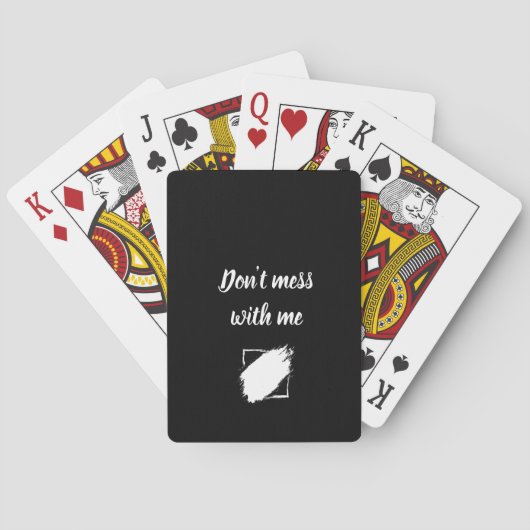 “Don’t Mess With Me” Custom Playing Cards Spielkarten (Rückseite)