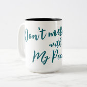 Don’t Mess With My Peace™ Dachshund Tasse • (Vorderseite Links)