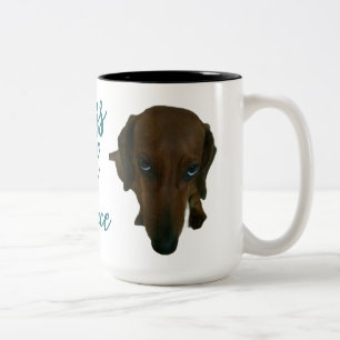 Don’t Mess With My Peace™ Dachshund Tasse •