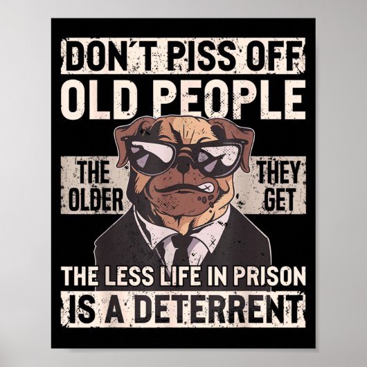 Don´t Off Old People Funny Birthday Dog Graphic Fo Poster (Vorne)