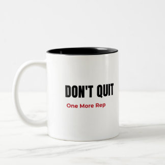 Don’t Quit One More Rep Motivational Gym     Mug Zweifarbige Tasse