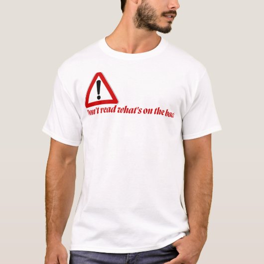 Don’t Read the Back Funny T-Shirt (Vorderseite)