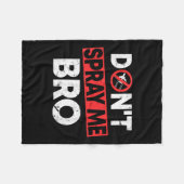 Don’t Spray Me Bro _ Funny Chemtrails Consracy Quo Fleecedecke (Vorderseite (Horizontal))