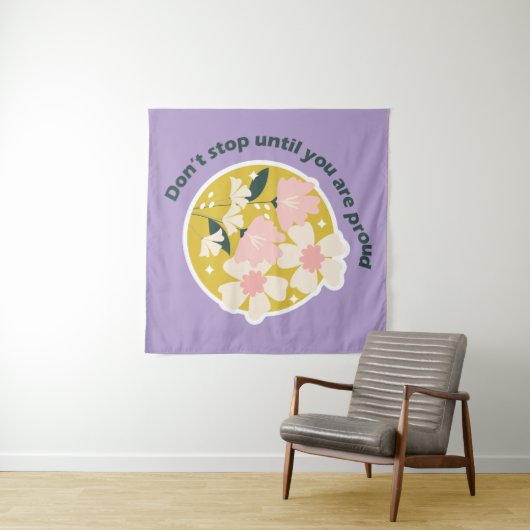 Don’t Stop Until You Are Proud Motivational Quote Wandteppich (Beispiel (Horizontal))