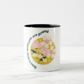 Don’t Stop Until You Are Proud  Motivational Quote Zweifarbige Tasse (Mittel)