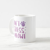 Don’t Stress Meowt Kaffeetasse (Vorderseite Links)
