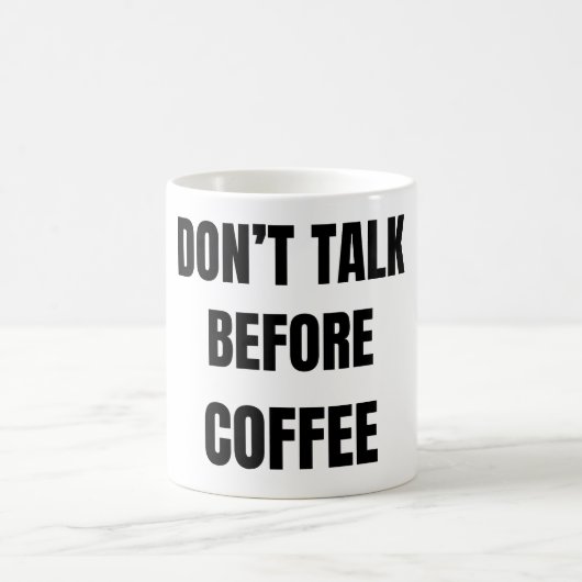 Don’t Talk Before Coffee Funny Mug Kaffeetasse (Mittel)