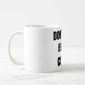 Don’t Talk Before Coffee Funny Mug Kaffeetasse (Links)