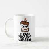 Don’t Talk Before Coffee Funny Mug Kaffeetasse (Links)