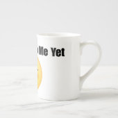 Don’t Talk to Me Yet Mug Porzellantasse (Rechts)