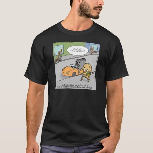 Don’t Talk To Strangers Funny T-Shirt (Vorderseite)