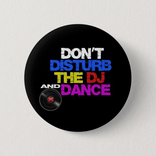 Don´t tanzt disturb the dj and button (Vorderseite)