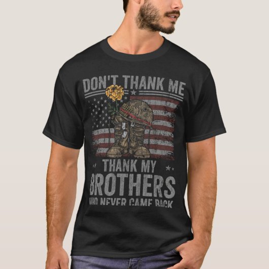 Don t Thank Me Veteran Appreciation Quote Front Pr T-Shirt (Vorderseite)