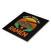 Don t Touch Ramen Lover Fliese (Seite)