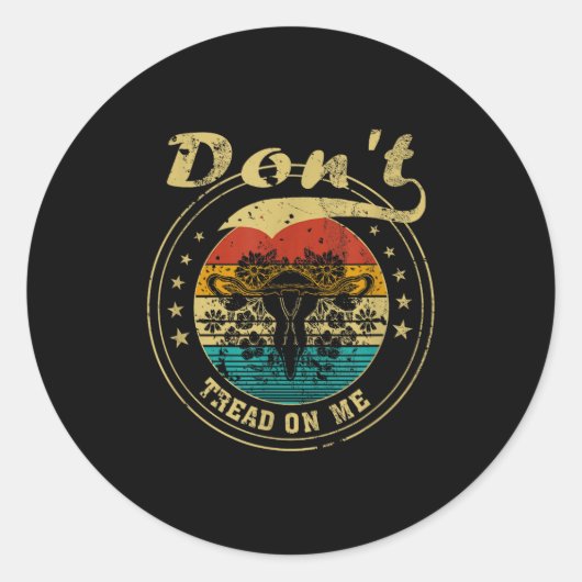 Don’t Tread On Me Uterus  Runder Aufkleber (Vorderseite)
