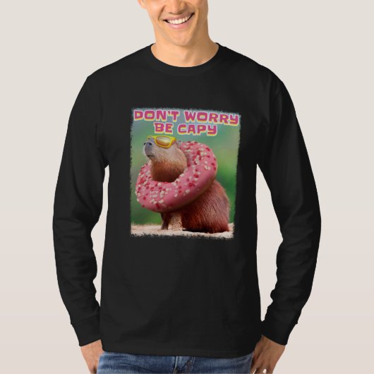 Don t Worry Be Capy Capybara T-Shirt (Vorderseite)