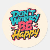 Don’t Worry Be Happy Graffiti Sticker (Vorderseite)