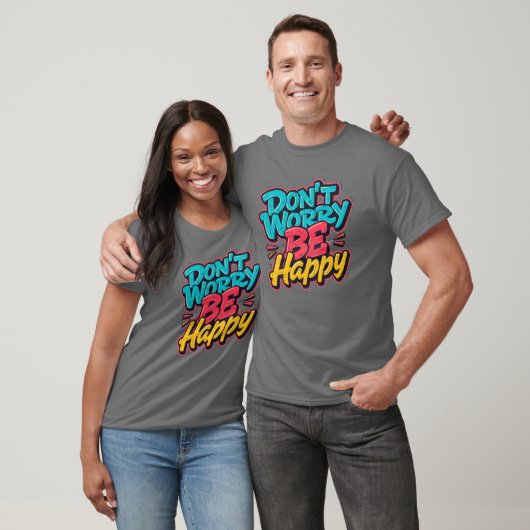 Don’t Worry Be Happy Graffiti T-Shirt (Unisex)