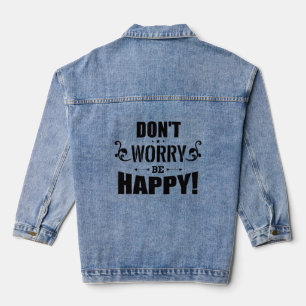 „Don’t Worry Be Happy“-Jeansjacke Jeansjacke